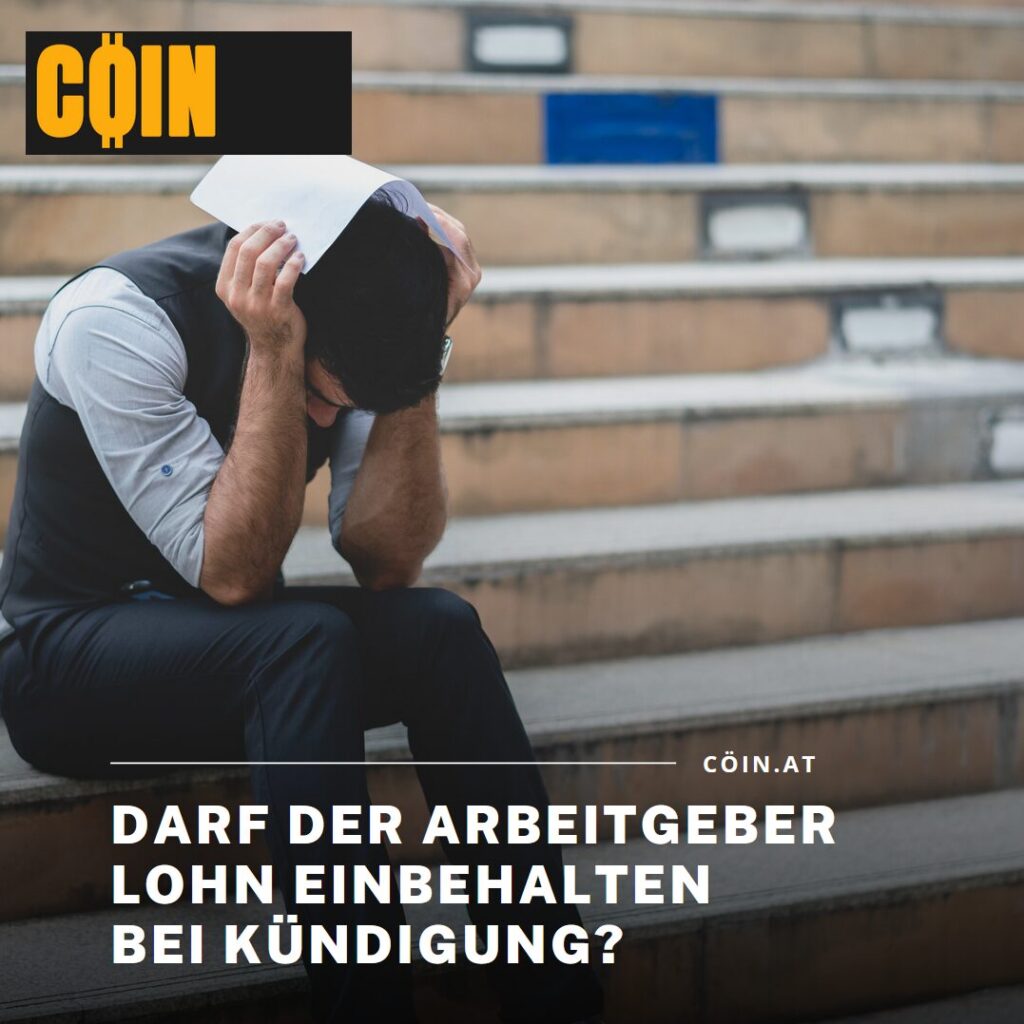 Darf der Arbeitgeber Lohn einbehalten bei Kündigung? Darf der Arbeitgeber Lohn einbehalten bei Kündigung?