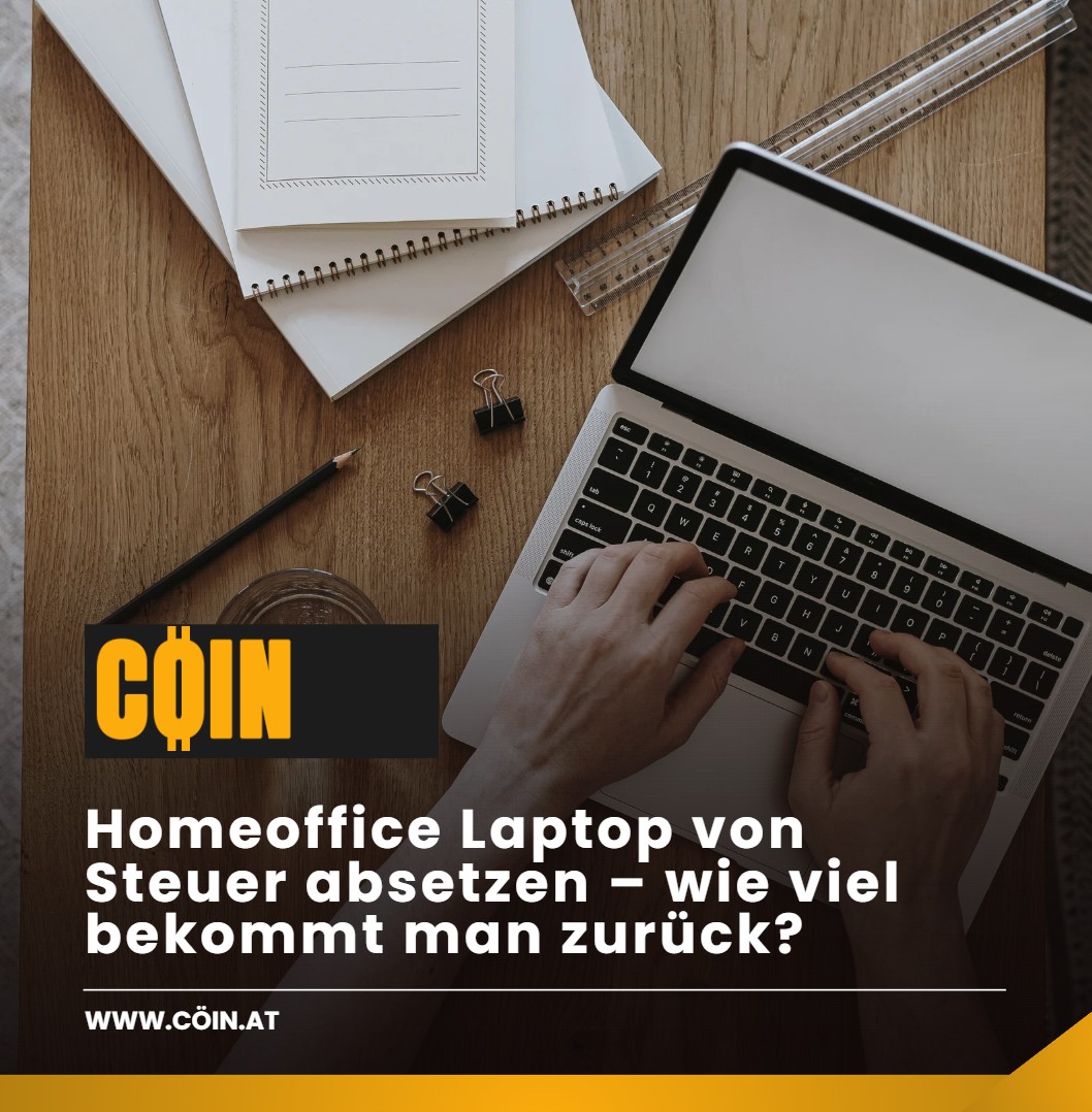 Homeoffice Laptop von Steuer absetzen – wie viel bekommt man zurück Homeoffice Laptop von Steuer absetzen – wie viel bekommt man zurück
