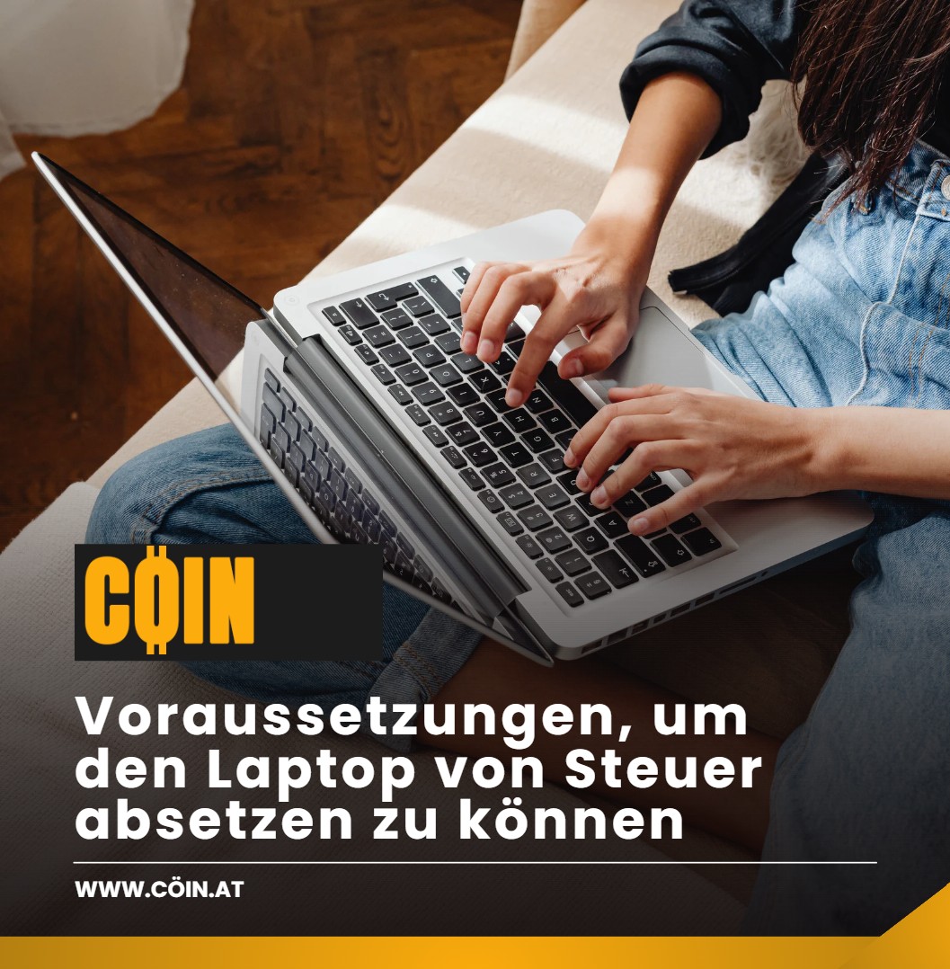 Voraussetzungen, um den Laptop von Steuer absetzen zu können Voraussetzungen, um den Laptop von Steuer absetzen zu können