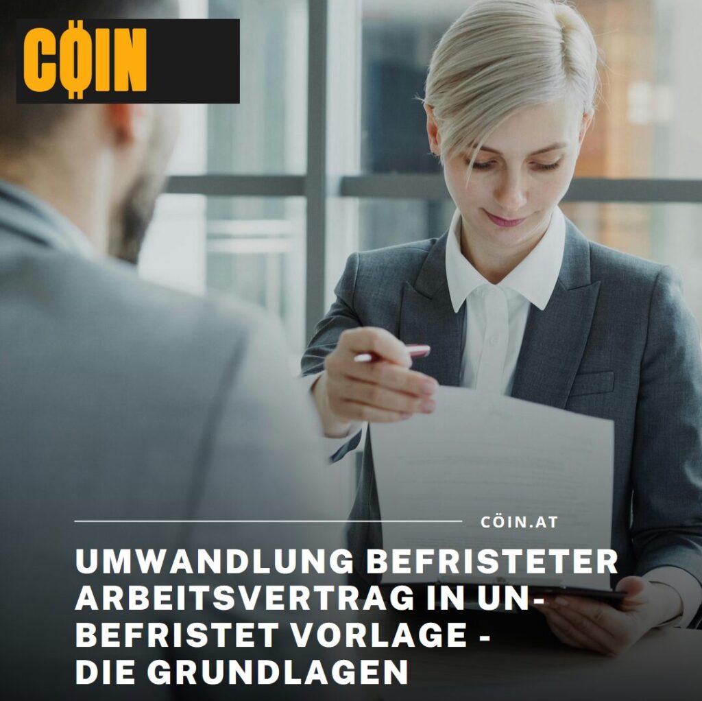 Umwandlung befristeter Arbeitsvertrag in unbefristet Vorlage - die Grundlagen Umwandlung befristeter Arbeitsvertrag in unbefristet Vorlage - die Grundlagen